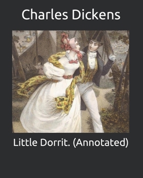 Paperback Little Dorrit. (Annotated) Book