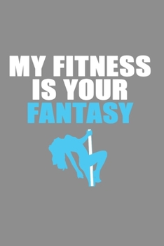 Notizbuch A5 (6X9zoll) Kariert 120 Seiten: Deine Fantasie ist mein Sport Pole dance tshirt (German Edition)
