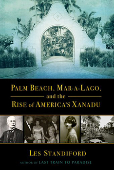 Paperback Palm Beach, Mar-A-Lago, and the Rise of America's Xanadu Book