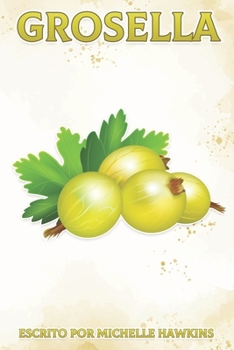 Paperback Grosella: Datos divertidos sobre frutas y verduras 48 [Spanish] Book