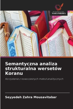 Semantyczna analiza strukturalna wersetów Koranu (Polish Edition)