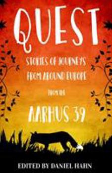 Paperback Quest: Stories of Journeys from Around Europe by the Aarhus 39 Book