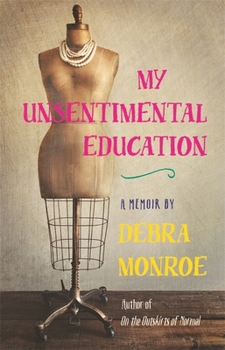 Paperback My Unsentimental Education Book