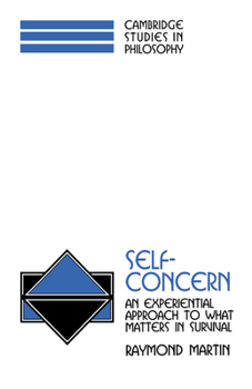 Hardcover Self-Concern: An Experiential Approach to What Matters in Survival Book