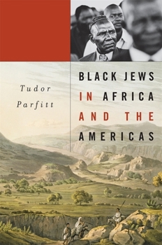 Black Jews in Africa and the Americas - Book  of the Nathan I. Huggins Lectures