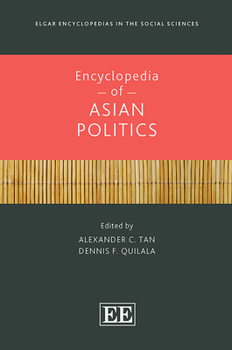 Hardcover Encyclopedia of Asian Politics (Elgar Encyclopedias in the Social Sciences series) Book