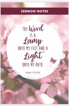 Paperback Thy Word Is a Lamp onto My Feet and a Light unto My Path: Sermon Notes Journal Book