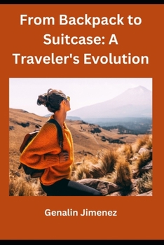 Paperback From Backpack to Suitcase: A Traveler's Evolution Book