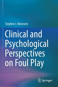 Paperback Clinical and Psychological Perspectives on Foul Play Book