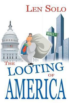 Paperback The Looting of America Book