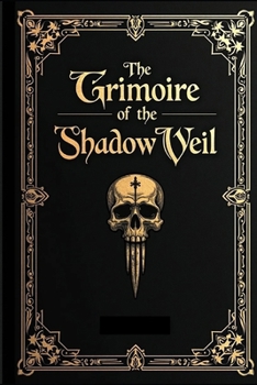 Paperback The Grimoire of the Shadowed Veil Book