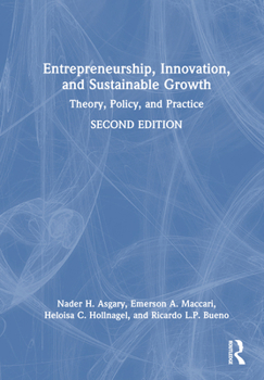 Hardcover Entrepreneurship, Innovation, and Sustainable Growth: Theory, Policy, and Practice Book