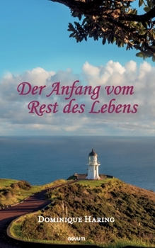 Paperback Der Anfang vom Rest des Lebens [German] Book