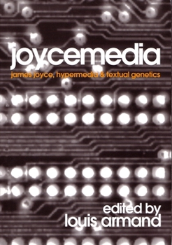 Paperback Joycemedia: James Joyce, Hypermedia, and Textual Genetics Book
