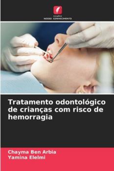 Paperback Tratamento odontológico de crianças com risco de hemorragia [Portuguese] Book