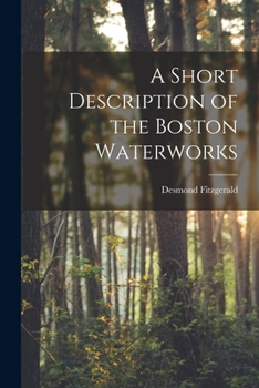 Paperback A Short Description of the Boston Waterworks Book