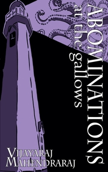 Abominations at the Gallows