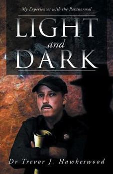 Paperback Light and Dark: My Experiences with the Paranormal Book