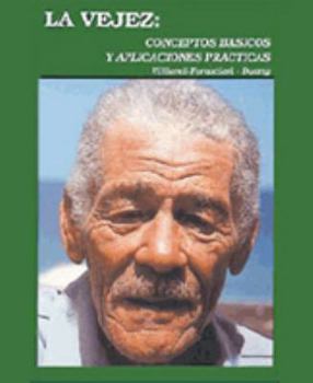 Paperback La vejez: conceptos básicos y aplicaciones prácticas Book
