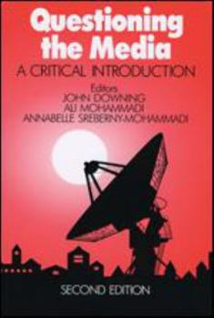 Hardcover Questioning the Media: A Critical Introduction Book