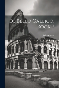 Paperback De Bello Gallico, Book 7 Book