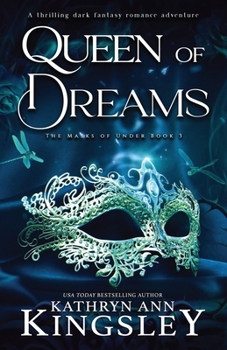 Paperback Queen of Dreams: A thrilling dark fantasy romance adventure Book