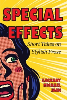 Paperback Special Effects: Short Takes on Stylish Prose Book
