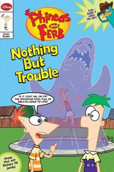 Phineas and Ferb Comic Reader: Nothing But Trouble/Chronicles of Meap - Book  of the Phineas and Ferb Comic Reader