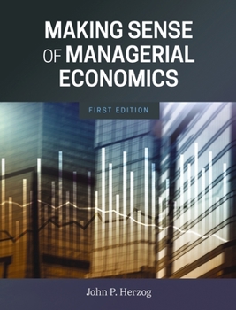 Hardcover Making Sense of Managerial Economics Book