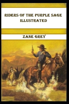Paperback Riders of the Purple Sage Illustrated Book