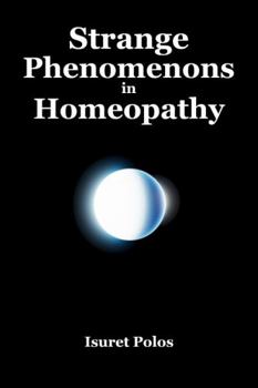 Paperback Strange Phenomenons in Homeopathy Book