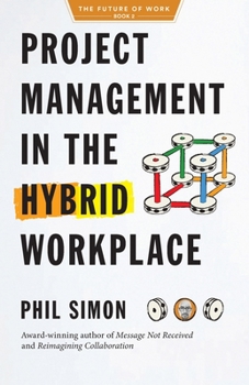 Paperback Project Management in the Hybrid Workplace Book