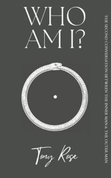 Who Am I?: The second conversation between the inner man & the outer man (The Fertile Mind: The first collection of seeds)
