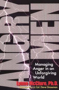 Paperback Angry Men: Managing Anger in an Unforgiving World Book