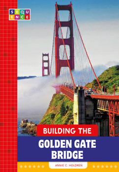 Paperback Building the Golden Gate Bridge Book