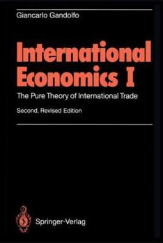 Paperback International Economics I: The Pure Theory of International Trade Book