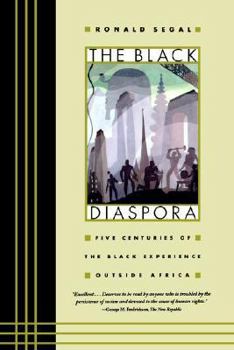 Paperback The Black Diaspora: Five Centuries of the Black Experience Outside Africa Book