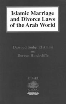 Islamic Marriage and Divorce Laws of the Arab World (Cimel Book Series, 2.) (Cimel Book Series, 2.)