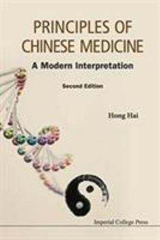 Paperback Principles of Chinese Medicine: A Modern Interpretation (Second Edition) Book
