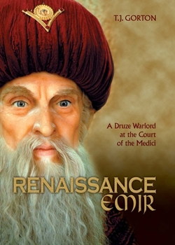Paperback Renaissance Emir: A Druze Warlord at the Court of the Medici Book