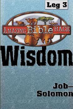 Paperback Amazing Bible Race, Runner's Reader, Leg 3: Wisdom: Job--Solomon Book