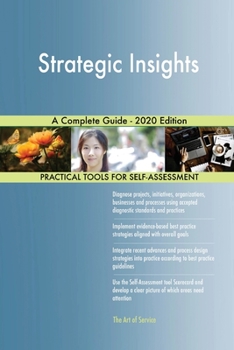 Paperback Strategic Insights A Complete Guide - 2020 Edition Book