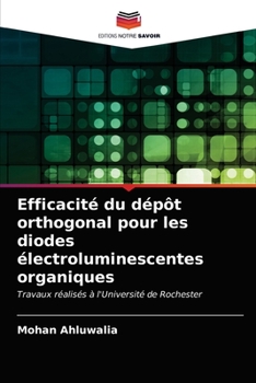 Paperback Efficacité du dépôt orthogonal pour les diodes électroluminescentes organiques [French] Book
