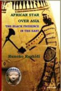 Paperback African Star over Asia: The Black Presence in the East Book