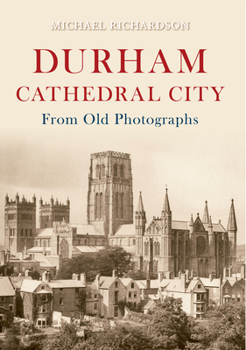 Paperback Durham Cathedral City from Old Photographs Book
