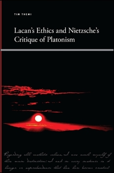 Paperback Lacan's Ethics and Nietzsche's Critique of Platonism Book