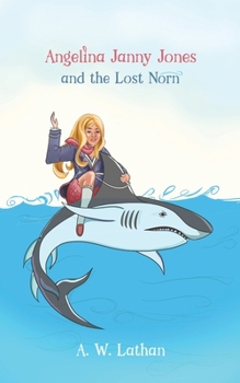 Paperback Angelina Janny Jones and the Lost Norn Book