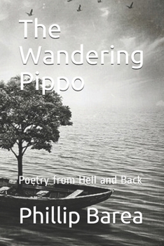 Paperback The Wandering Pippo: Poetry from Hell and Back Book