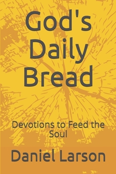 Paperback God's Daily Bread: Devotions to Feed the Soul Book