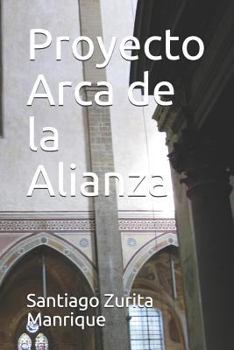 Paperback Proyecto Arca de la Alianza [Spanish] Book